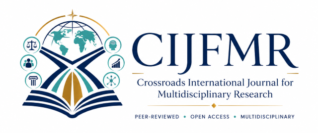 Crossroads International Journal for Multidisciplinary Research